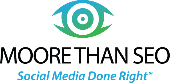 Moore Than SEO | Exceed Marketing Goals | Social Media Management