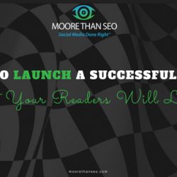 How to Launch a Successful Blog That Your Readers Will Love